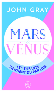 MARS ET VENUS : LES ENFANTS VIENNENT DU PARADIS