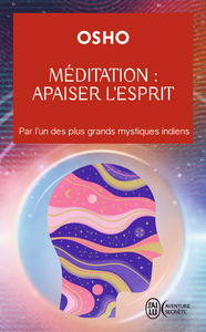 MEDITATION : APAISER L'ESPRIT