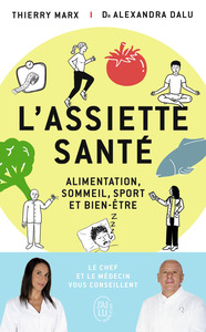 L'ASSIETTE SANTE - ALIMENTATION, SOMMEIL, SPORT ET BIEN-ETRE