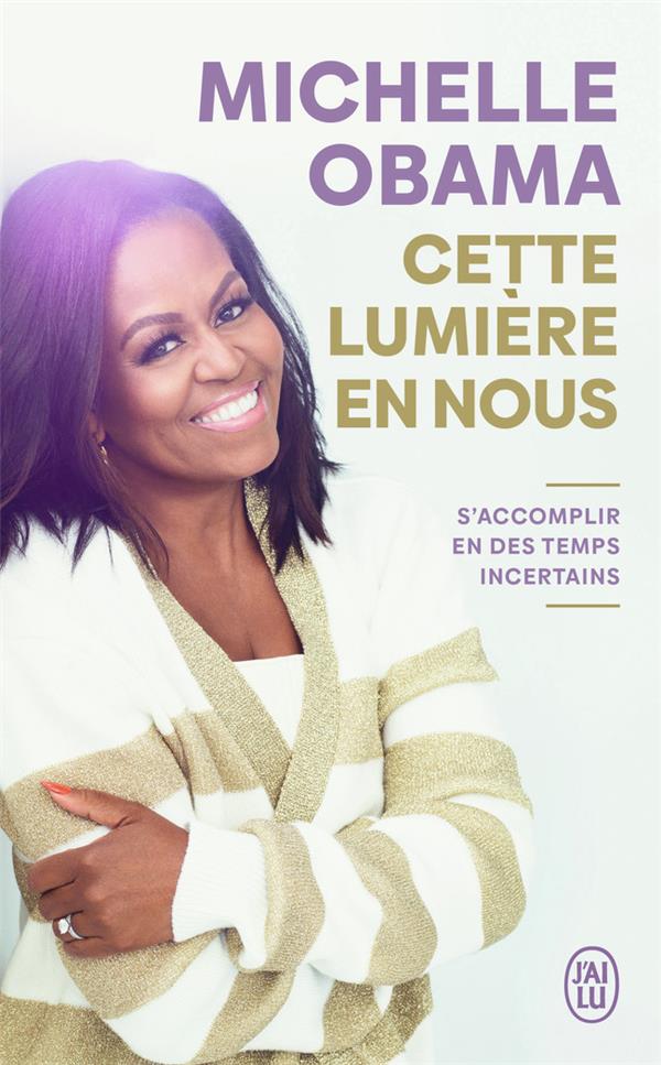 Cette lumiere en nous - s'accomplir en des temps incertains
