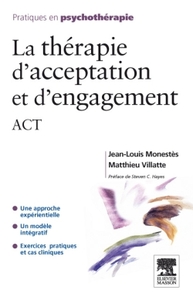 LA THERAPIE D'ACCEPTATION ET D'ENGAGEMENT - ACT