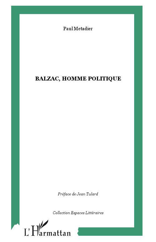 BALZAC, HOMME POLITIQUE