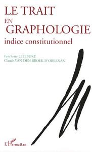 LE TRAIT EN GRAPHOLOGIE - INDICE CONSTITUTIONNEL