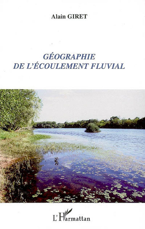 GEOGRAPHIE DE L'ECOULEMENT FLUVIAL