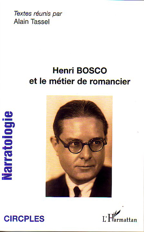 HENRI BOSCO ET LE METIER DE ROMANCIER - VOL08