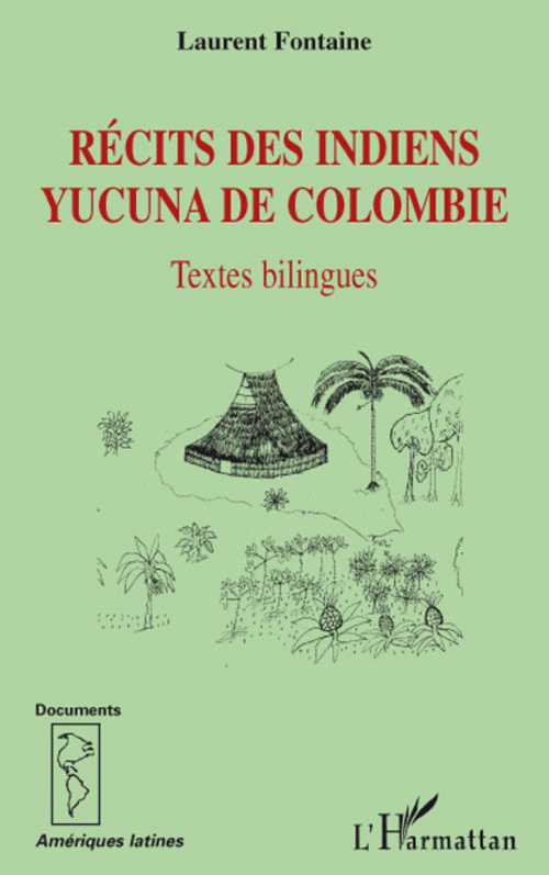 RECITS DES INDIENS YUCUNA DE COLOMBIE - TEXTES BILINGUES