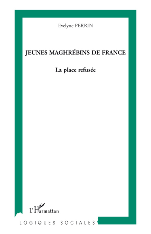 JEUNES MAGHREBINS DE FRANCE - LA PLACE REFUSEE