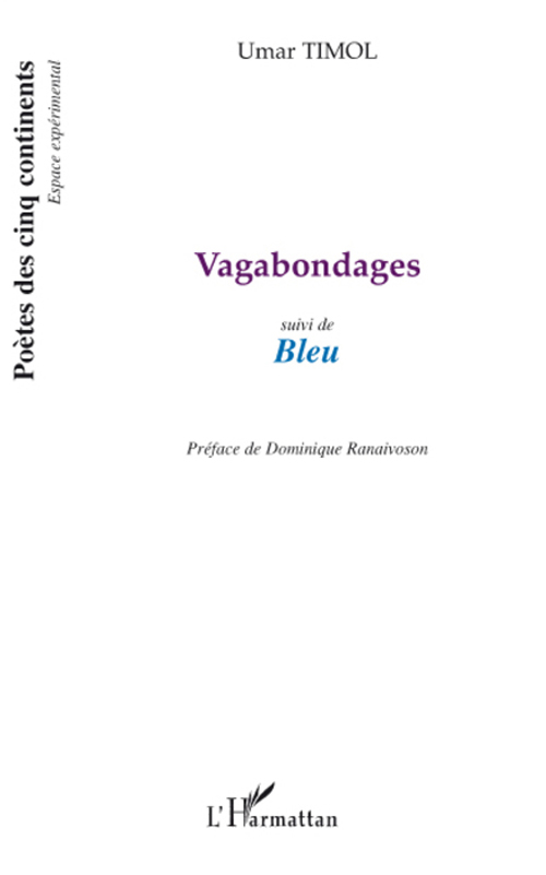 VAGABONDAGES - SUIVI DE BLEU