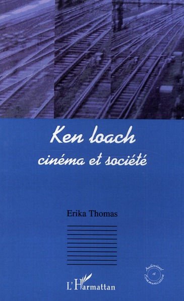 KEN LOACH - CINEMA ET SOCIETE