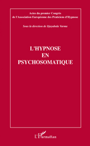 L'HYPNOSE EN PSYCHOSOMATIQUE