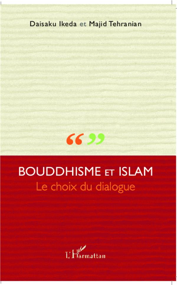 BOUDDHISME ET ISLAM - LE CHOIX DU DIALOGUE