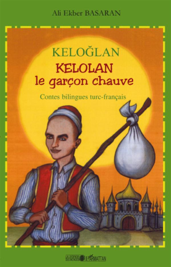 KELOGLAN - KELOLAN LE GARCON CHAUVE