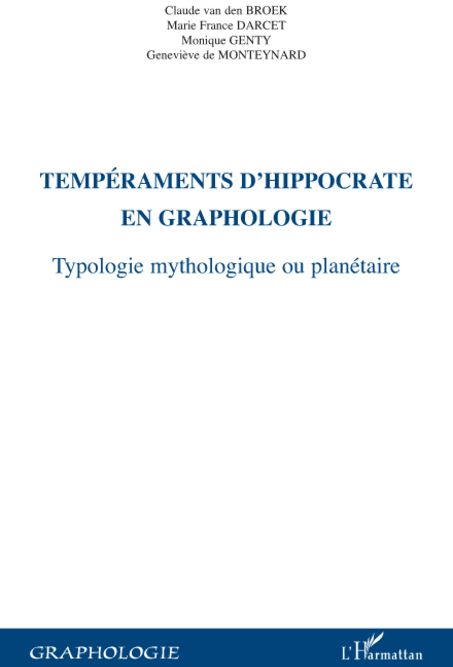 TEMPERAMENTS D'HIPPOCRATE EN GRAPHOLOGIE - TYPOLOGIE MYTHOLOGIQUES OU PLANETAIRE