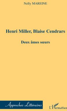 HENRI MILLER, BLAISE CENDRARS - DEUX AMES SOEURS