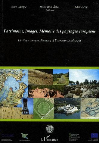 PATRIMOINE, IMAGES, MEMOIRE DES PAYSAGES EUROPEENS - HERITAGE, IMAGES, MEMORY OF EUROPEAN LANDSCAPES