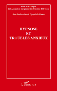 HYPNOSE ET TROUBLES ANXIEUX