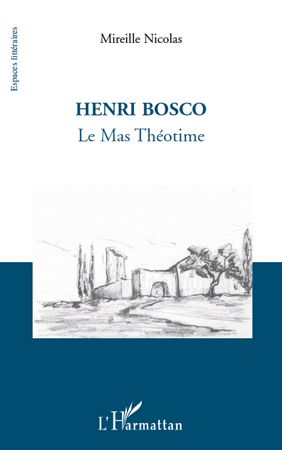 HENRI BOSCO - LE MAS THEOTIME
