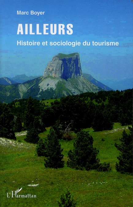 AILLEURS - HISTOIRE ET SOCIOLOGIE DU TOURISME