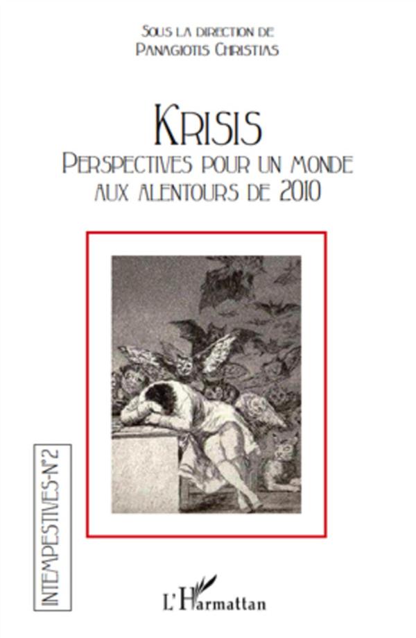 KRISIS. PERSPECTIVES POUR UN MONDE AUX ALENTOURS DE 2010 - VOL02