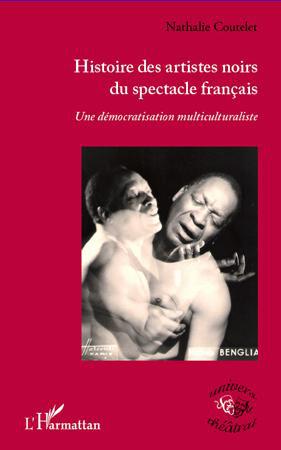 HISTOIRE DES ARTISTES NOIRS DU SPECTACLE FRANCAIS - UNE DEMOCRATISATION MULTICULTURALISTE