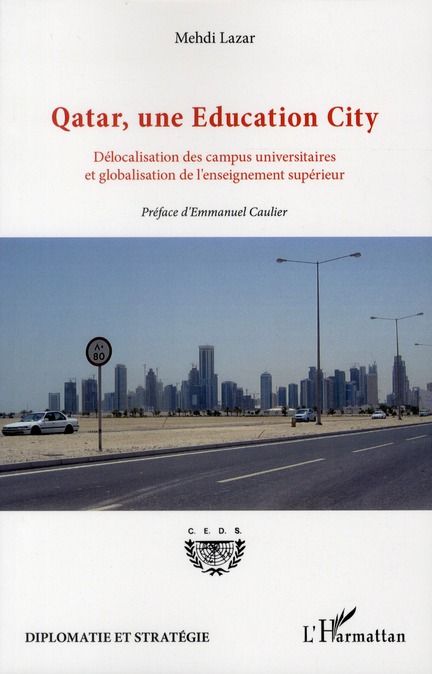 QATAR, UNE EDUCATION CITY - DELOCALISATION DES CAMPUS UNIVERSITAIRES ET GLOBALISATION DE L'ENSEIGNEM