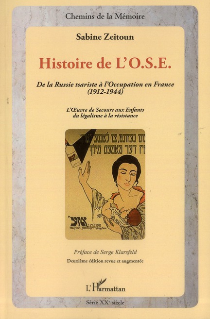 HISTOIRE DE L'OSE (2E EDITION REVUE ET AUGMENTEE) - DE LA RUSSIE TSARISTE A L'OCCUPATION EN FRANCE (