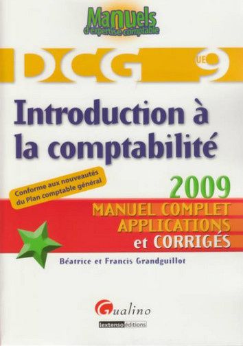 INTRODUCTION A LA COMPTABILITE - DCG 9 - 3EME EDITION