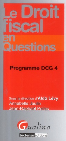 LE DROIT FISCAL EN QUESTIONS - PROGRAMME DCG 4