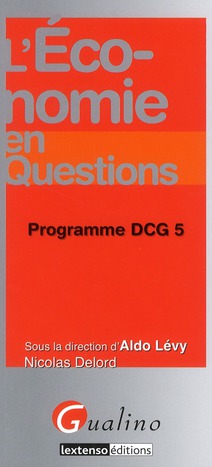 L'ECONOMIE EN QUESTIONS - PROGRAMME DCG 5