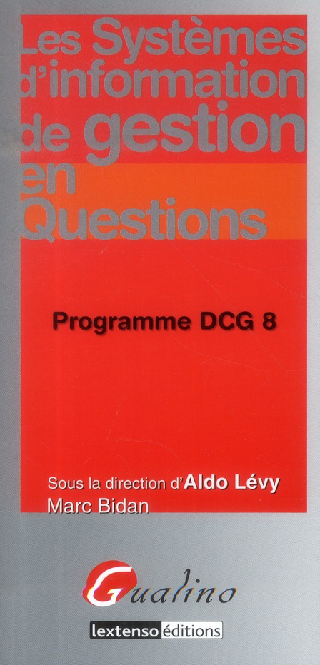 DCG 8 LES SYSTEMES D'INFORMATION DE GESTION EN QUESTIONS