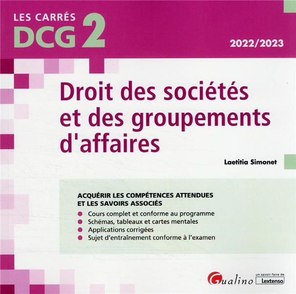 DCG 2 - DROIT DES SOCIETES ET DES GROUPEMENTS D'AFFAIRES - COURS ET APPLICATIONS CORRIGEES