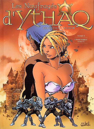 Les naufrages d'ythaq t09 - l'impossible verite