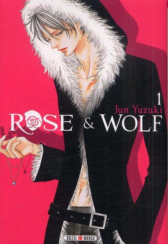 Rose & Wolf - Tome 1