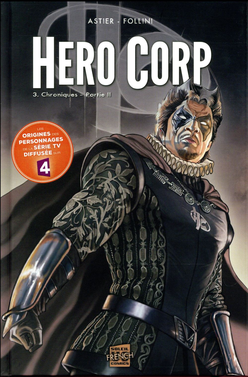 HERO CORP T03 - CHRONIQUES - PARTIE II