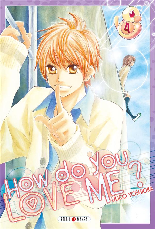 How do you love me ? - Tome 4