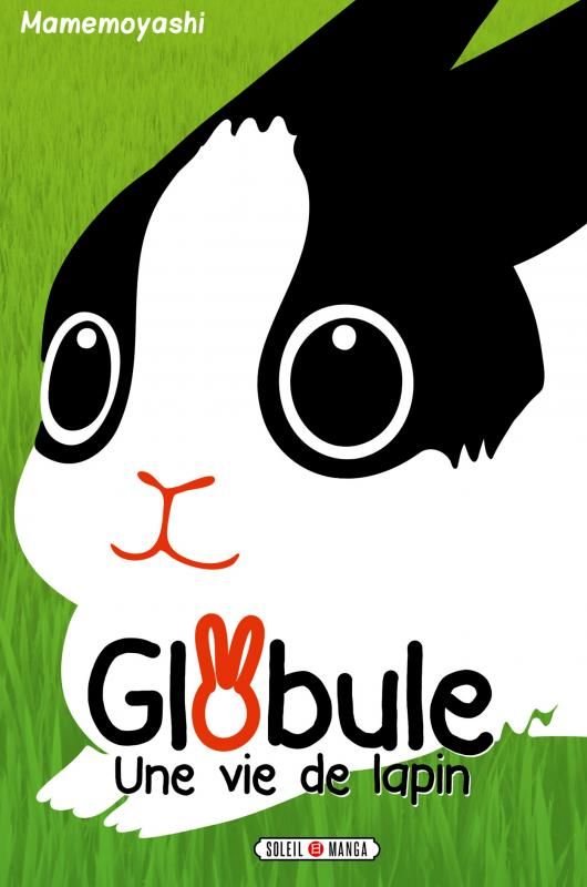 Globule t01 - une vie de lapin