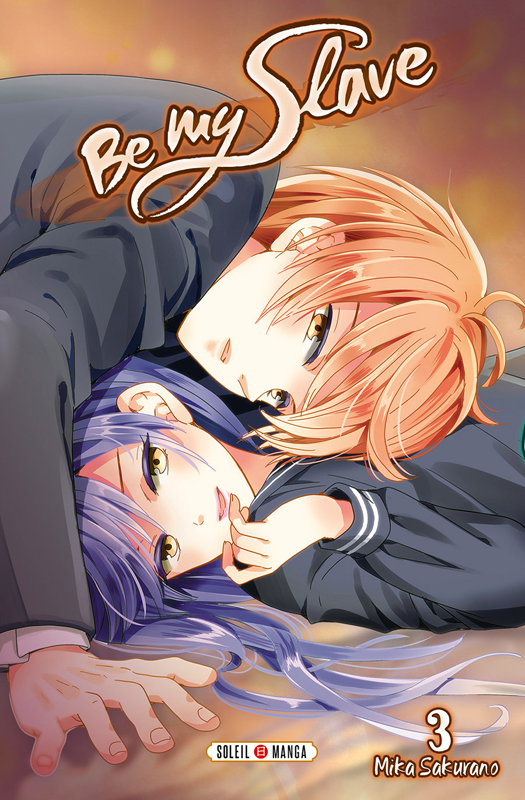 Be my slave - Tome 3