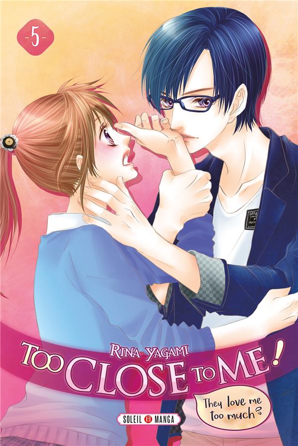 Too Close to me - Tome 5