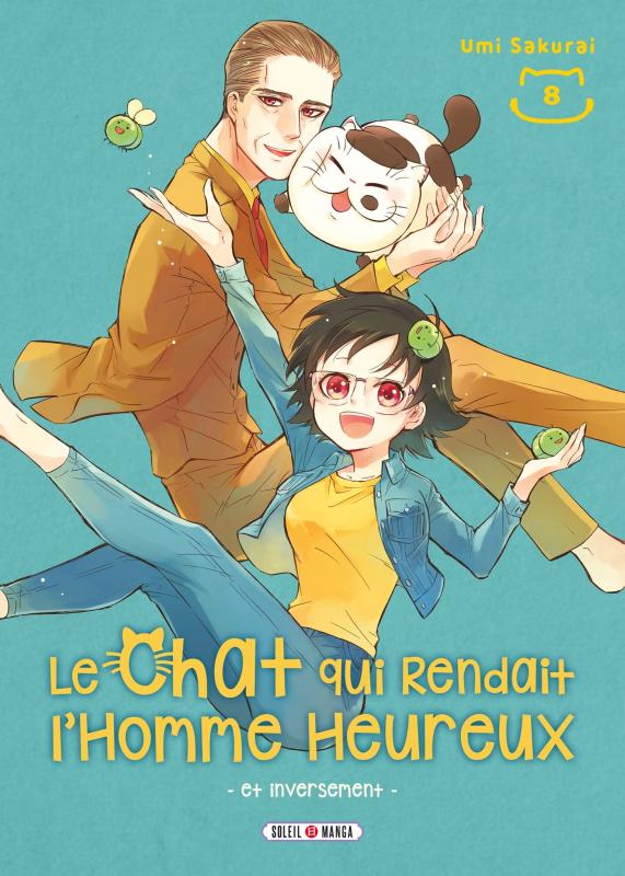 Le chat qui rendait l'homme heureux et inversement - Tome 8
