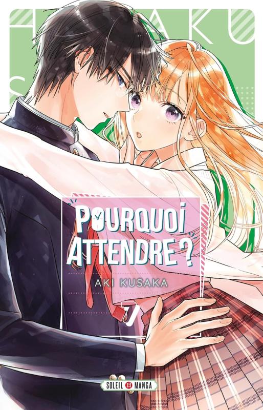 Pourquoi Attendre ? - Tome 7
