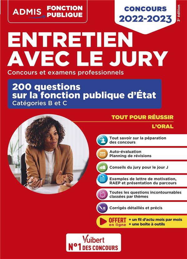 ENTRETIEN AVEC LE JURY - 200 QUESTIONS SUR LA FONCTION PUBLIQUE D'ETAT - CATEGORIES B ET C - CONCOUR