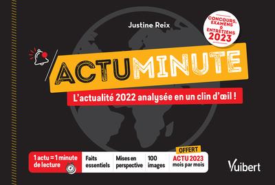 ACTU MINUTE - TOUS LES EVENEMENTS INCONTOURNABLES DE 2022 ANALYSES EN 1 MINUTE - CONCOURS, EXAMENS E