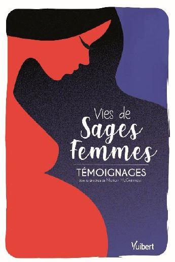 VIES DE SAGES-FEMMES - TEMOIGNAGES