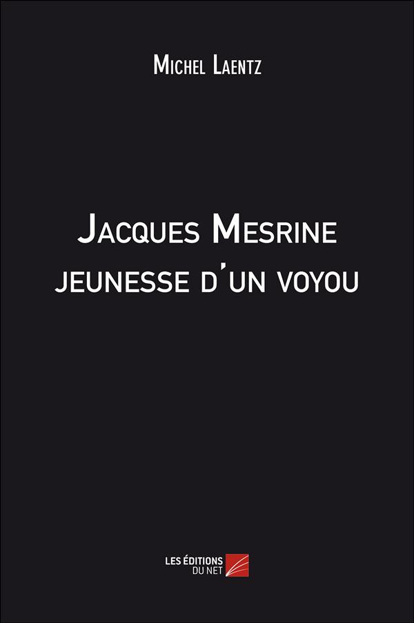 JACQUES MESRINE JEUNESSE D'UN VOYOU