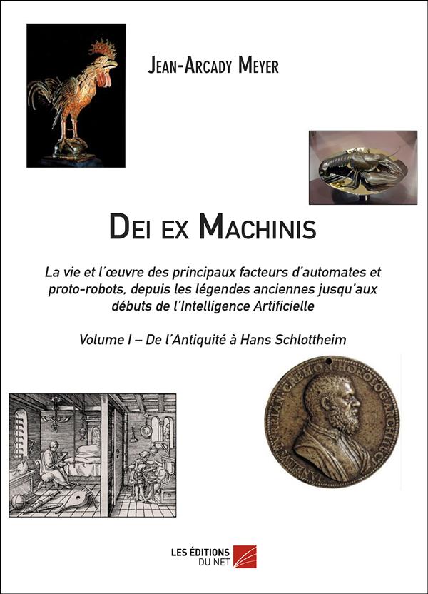 DEI EX MACHINIS - VOLUME I  DE L'ANTIQUITE A HANS SCHLOTTHEIM