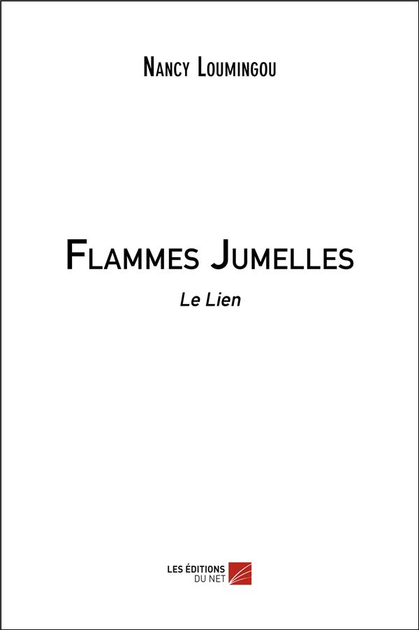 FLAMMES JUMELLES - LE LIEN