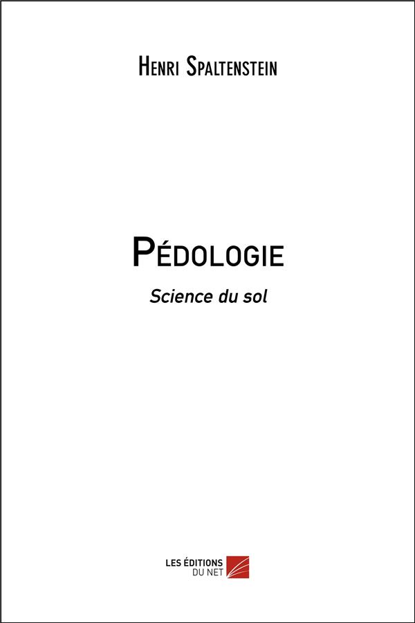 PEDOLOGIE - SCIENCE DU SOL