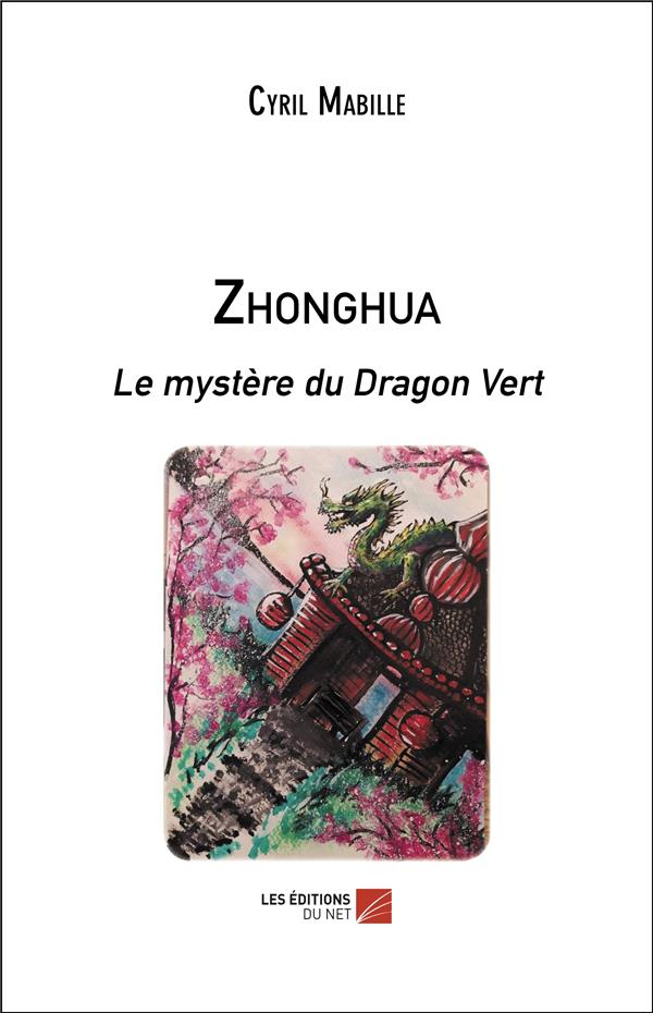ZHONGHUA - LE MYSTERE DU DRAGON VERT