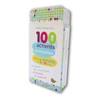 100 ACTIVITES APAISANTES - POUR LES ENFANTS DE 3 A 10 ANS
