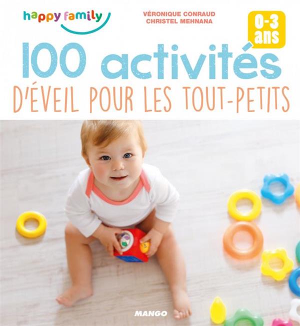 100 ACTIVITES D'EVEIL POUR LES TOUT-PETITS